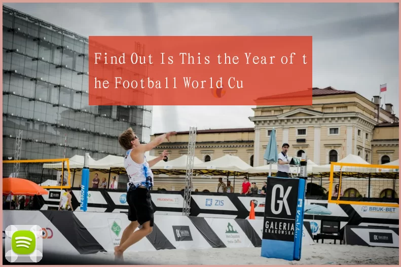 Find Out Is This the Year of the Football World Cu